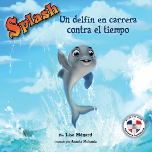Cover Splish Spanish final only front copy 300x300 - Splash Un delfin en carrera contra el tiempo
